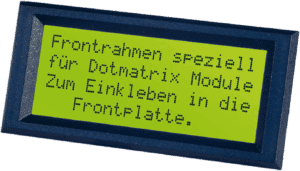 LCD FRONT 7 - LCD-RAHMEN für 2 x 20 Zeichen