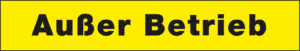 W 74449 - Warnschild: Außer Betrieb